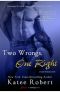 [Come Undone 03] • Two Wrongs, One Right